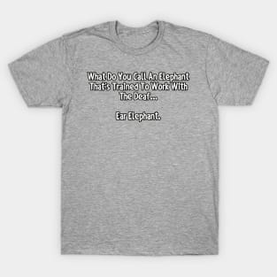 What do you call an elephant... T-Shirt